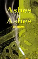 Cover of Ashes to Ashes by D.B. Clark