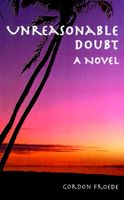 Cover of Unreasonable Doubt by Gordon L. Froede