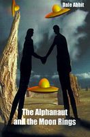 Cover of The Alphanaut and the Moon Rings by Dale Abbit
