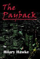 Cover of The Payback by Hilary Hawke