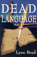 Cover of Dead Language by Lynn Boyd