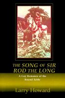 Cover of The Song of Sir Rod the Long by Larry Howard