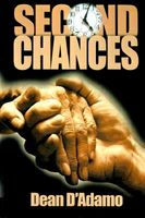Cover of Second Chances by Dean D'Adamo