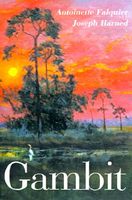 Cover of Gambit: A Story of International Intrigue and Nuclear High Jinks by Antoinette Falquier