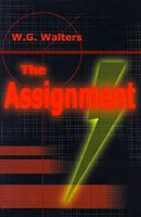 Cover of The Assignment by W.G. Walters