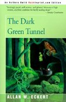 The Dark Green Tunnel
