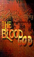 Cover of The Blood God by Joseph Mac Anthony