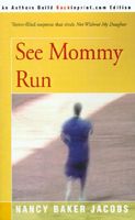 See Mommy Run