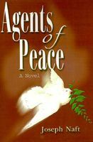 Cover of Agents of Peace by Joseph Naft