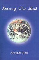 Cover of Restoring Our Soul by Joseph Naft