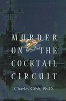 Cover of Murder on the Cocktail Circuit by Charles Gibb
