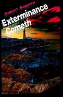 Cover of Exterminance Cometh by Robert Segarra
