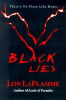 Cover of Black Lies by Lon LaFlamme