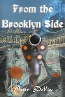 Cover of From the Brooklyn Side by Peter J. De Vico
