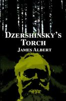 Cover of Dzershinsky's Torch by James Albert