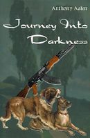 Cover of Journey Into Darkness by Anthony Aalen