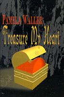 Cover of Treasure My Heart by Pamela Waller
