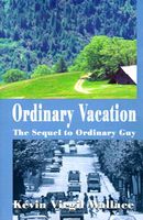 Ordinary Vacation: The Sequel to Ordinary Guy