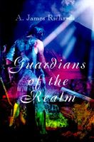 Cover of Guardians of the Realm by Austin James Richards