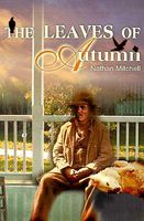 Cover of The Leaves of Autumn by Nathan S. Mitchell