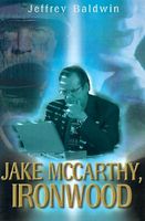 Jake McCarthy, Ironwood