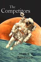 Cover of The Competitors by James R. Zeffield