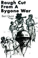 Rough Cut from a Bygone War