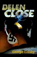 Cover of Delen Close by George Crosby