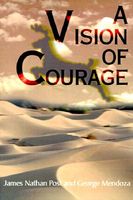 Cover of A Vision of Courage by James Nathan Post