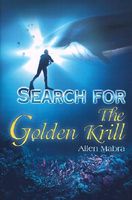 Cover of Search for the Golden Krill by Allen Mabra