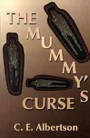 Cover of The Mummy's Curse by C.E. Albertson
