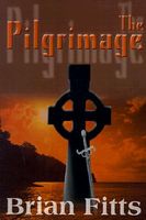 Cover of The Pilgrimage by Brian Fitts