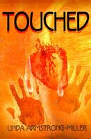 Cover of Touched by Linda Armstrong-Miller