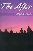 Cover of The After by Michele Clarke