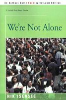 Cover of We're Not Alone by Rik Isensee