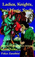 Cover of Ladies, Knights and Magic Spells by Folco Zanobini