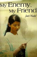 Cover of My Enemy, My Friend by Jack Nadel