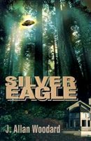 Cover of Silver Eagle by J. Allan Woodard