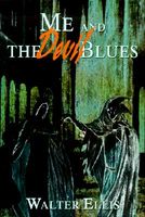 Cover of Me and the Devil Blues by Walter M. Ellis