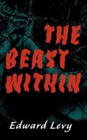 Cover of The Beast Within by Edward Levy
