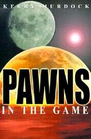 Cover of Pawns in the Game by Kerry Murdock