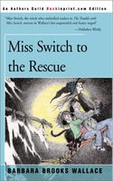 Miss Switch to the Rescue