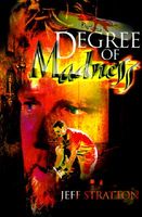 Cover of Degree of Madness by Jeff Stratton