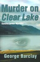 Murder on Clear Lake