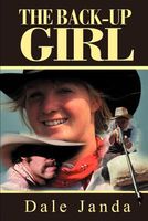 Cover of The Back-Up Girl by Dale Janda