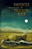 Cover of Daughter of Troubled Sleep by Steven De Frates