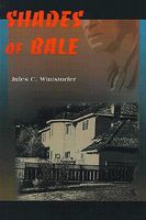 Cover of Shades of Bale by Jules C. Winistorfer