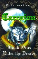 Cover of Carcajou: Enter the Deacon, Book One by M. Thomas Canu