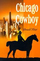 Cover of Chicago Cowboy by Donald Krist