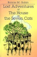 Cover of Lost Adventures of the House of the Seven Cats by Story Lady